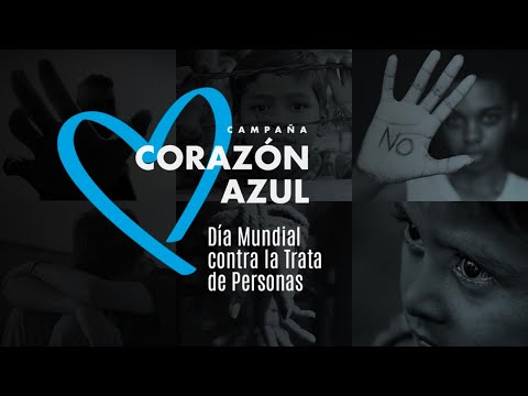Corazón Azul en el Día Mundial contra la Trata de Personas, video de YouTube