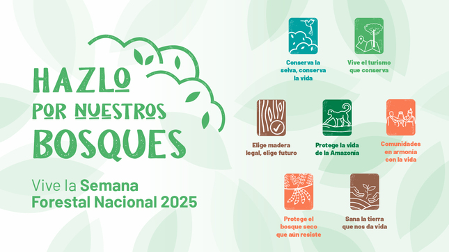 Semana Forestal Nacional 2025: Hazlo por nuestros bosques