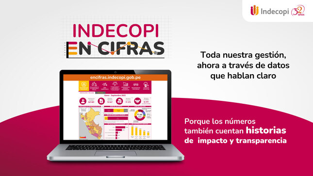 Destaca al lado izquierdo de la imagen una laptop, en cuya pantalla aparece el dashboard de Indecopi en cifras, con un título grande y dos frases que resumen el trabajo realizado: Toda nuestra gestión, ahora a través de datos que hablan claro... y Porque los números también cuentan historias de impacto y transparencia.