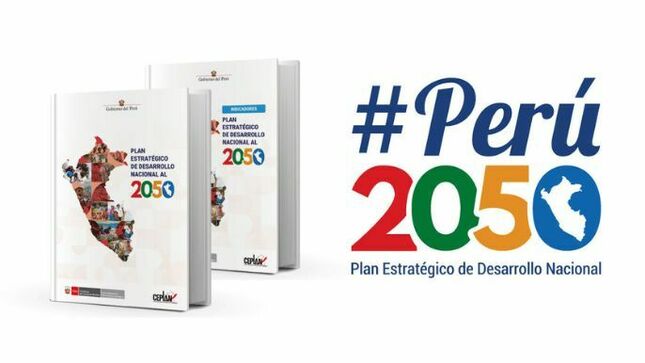 Perú: Plan Estratégico de Desarrollo Nacional al 2050