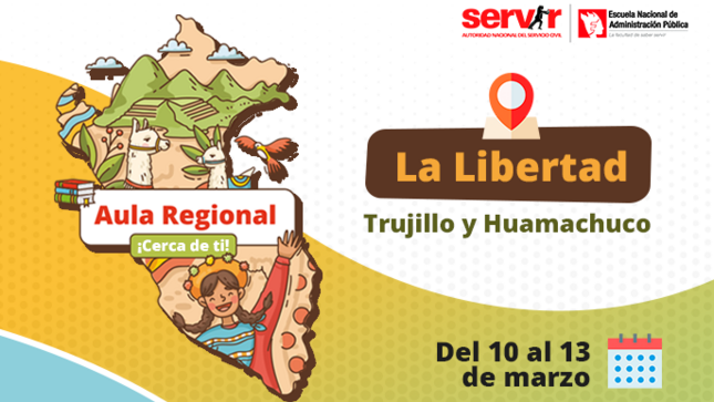 Imagen de la campaña "Aula Regional: La Libertad 2026 - capacitaciones descentralizadas en gestión pública"