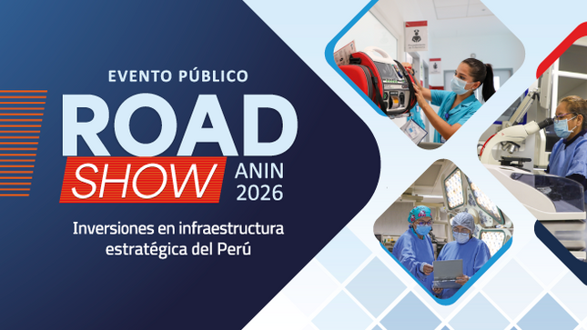 ANIN ROADSHOW 2026 "Inversiones en Infraestructura Estratégica del Perú"
